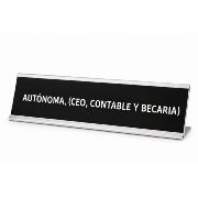 PLACA DE ESCRITORIO "AUTONOMA...
