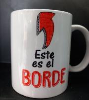 TAZA ESTE ES EL BORDE