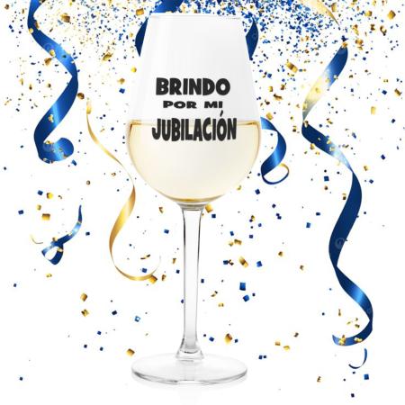 COPA DE VINO "BRINDO POR MI JUBILACION