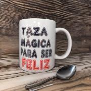 TAZA MAGICA PARA SER FELIZ